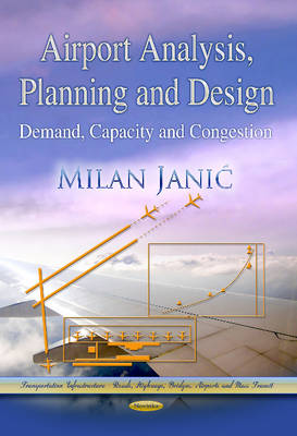 Airport Analysis, Planning & Design: Demand, Capacity & Congestion - Agenda Bookshop