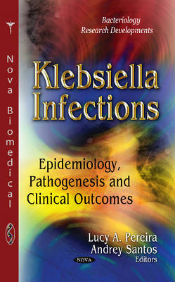 Klebsiella Infections: Epidemiology, Pathogenesis & Clinical Outcomes - Agenda Bookshop