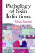 Pathology of Skin Infections - Agenda Bookshop