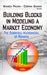 Building Blocks in Modeling a Market Economy: The Dobrescu Macromodel of Romania - Agenda Bookshop