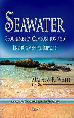 Seawater: Geochemistry, Composition & Environmental Impacts - Agenda Bookshop