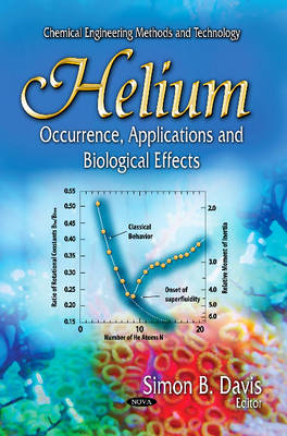 Helium: Occurrence, Applications & Biological Effects - Agenda Bookshop