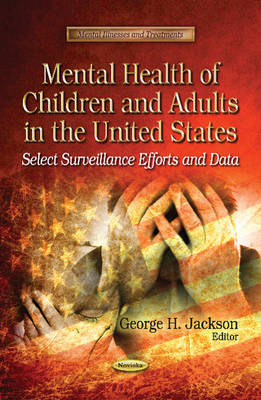 Mental Health of Children & Adults in the United States: Select Surveillance Efforts & Data - Agenda Bookshop