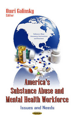 America''s Substance Abuse & Mental Health Workforce: Issues & Needs - Agenda Bookshop