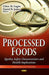 Processed Foods: Quality, Safety Characteristics & Health Implications - Agenda Bookshop