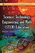 Science, Technology, Engineering & Math (STEM) Education: Elements, Considerations & Federal Strategy - Agenda Bookshop