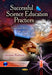Successful Science Education Practices: Exploring What, Why & How They Worked - Agenda Bookshop