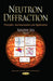 Neutron Diffraction: Principles, Instrumentation & Applications - Agenda Bookshop