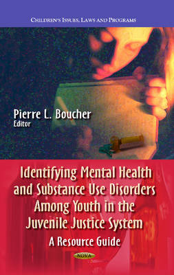 Identifying Mental Health & Substance Use Disorders Among Youth in the Juvenile Justice System: A Resource Guide - Agenda Bookshop