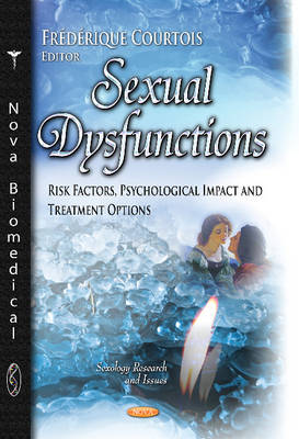 Sexual Dysfunctions: Risk Factors, Psychological Impact & Treatment Options - Agenda Bookshop