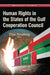 Human Rights in the States of the Gulf Cooperation Council - Agenda Bookshop