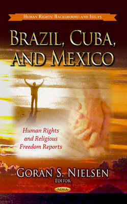 Brazil, Cuba & Mexico: Human Rights & Religious Freedom Reports - Agenda Bookshop