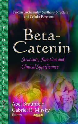 Beta-Catenin: Structure, Function & Clinical Significance - Agenda Bookshop