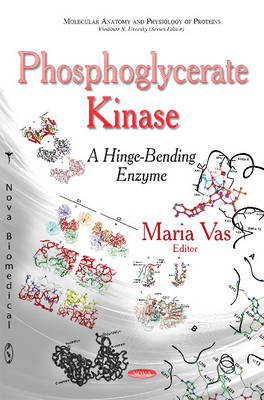 Phosphoglycerate Kinase: A Hinge-Bending Enzyme - Agenda Bookshop