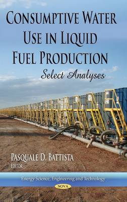 Consumptive Water Use in Liquid Fuel Production: Select Analyses - Agenda Bookshop