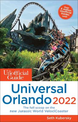 The Unofficial Guide to Universal Orlando 2022 - Agenda Bookshop
