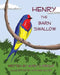 Henry the Barn Swallow - Agenda Bookshop