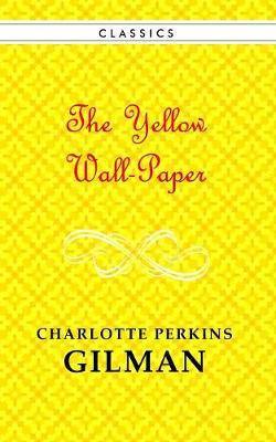 The Yellow Wallpaper - Agenda Bookshop