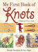 My First Book of Knots: A Beginner''s Picture Guide (180 color illustrations) - Agenda Bookshop