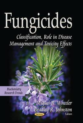 Fungicides: Classification, Role in Disease Management & Toxicity Effects - Agenda Bookshop