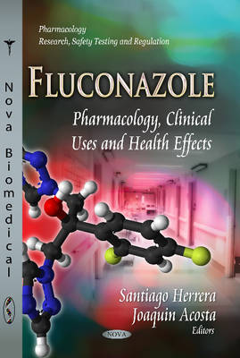 Fluconazole: Pharmacology, Clinical Uses & Health Effects - Agenda Bookshop