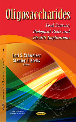 Oligosaccharides: Food Sources, Biological Roles & Health Implications - Agenda Bookshop