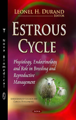 Estrous Cycle: Physiology, Endocrinology & Role in Breeding & Reproductive Management - Agenda Bookshop