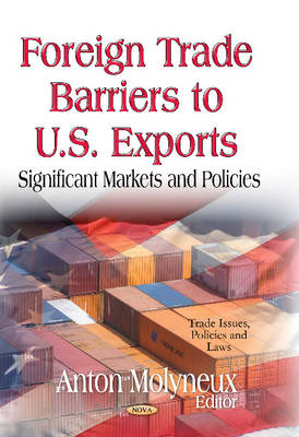 Foreign Trade Barriers to U.S. Exports: Significant Markets & Policies - Agenda Bookshop