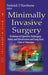 Minimally Invasive Surgery: Evolution of Operative Techniques, Safety & Effectiveness & Long-Term Clinical Outcomes - Agenda Bookshop