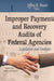 Improper Payments & Recovery Audits of Federal Agencies: Legislation & Analyses - Agenda Bookshop