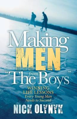 Making Men from  The Boys : Winning Life Lessons Every Young Man Needs to Succeed - Agenda Bookshop