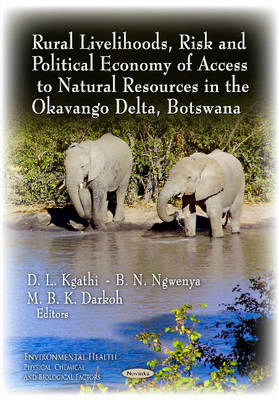 Rural Livelihoods, Risk & Political Economy of Access to Natural Resources in the Okavango Delta, Botswana - Agenda Bookshop