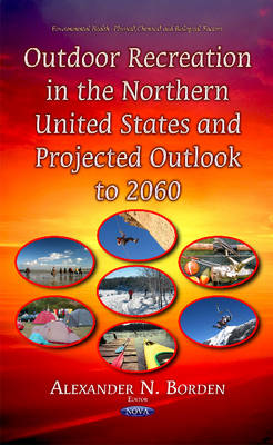 Outdoor Recreation in the Northern United States & Projected Outlook to 2060 - Agenda Bookshop