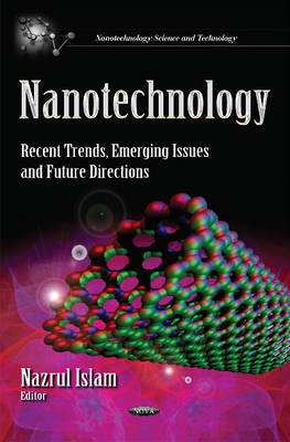 Nanotechnology: Recent Trends, Emerging Issues & Future Directions - Agenda Bookshop