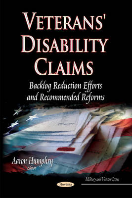 Veterans'' Disability Claims: Backlog Reduction Efforts & Recommended Reforms - Agenda Bookshop