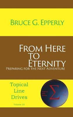 From Here to Eternity: Preparing for the Next Adventure - Agenda Bookshop