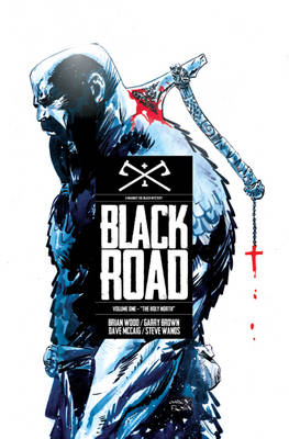 Black Road Volume 1: The Holy North - Agenda Bookshop