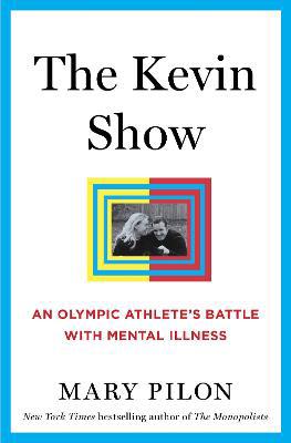 The Kevin Show: An Olympic Athletes Battle with Mental Illness - Agenda Bookshop