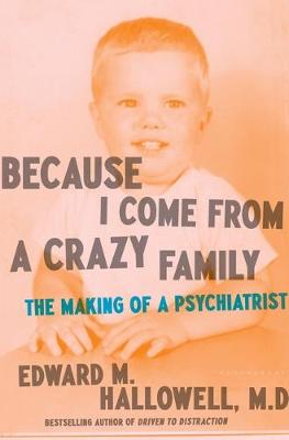 Because I Come from a Crazy Family: The Making of a Psychiatrist - Agenda Bookshop