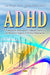 ADHD: A Transparent Impairment, Clinical, Daily-Life & Research Aspects in Diverse Populations - Agenda Bookshop