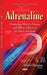 Adrenaline: Production, Role in Disease & Stress, Effects on the Mind & Body - Agenda Bookshop