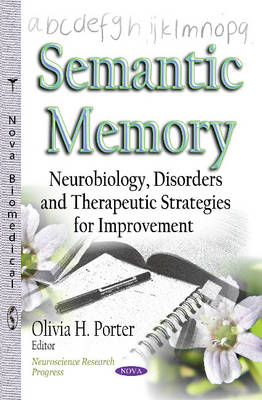 Semantic Memory: Neurobiology, Disorders and Therapeutic Strategies for Improvement - Agenda Bookshop