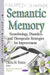 Semantic Memory: Neurobiology, Disorders and Therapeutic Strategies for Improvement - Agenda Bookshop