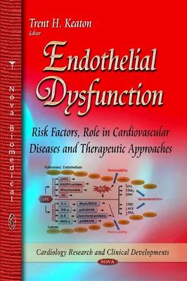 Endothelial Dysfunction: Risk Factors, Role in Cardiovascular Diseases and Therapeutic Approaches - Agenda Bookshop