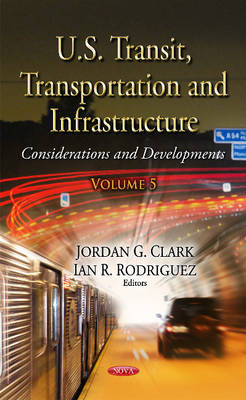U.S. Transit, Transportation and Infrastructure: Considerations and Developments. Volume 5 - Agenda Bookshop