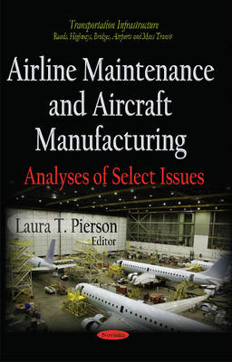 Airline Maintenance and Aircraft Manufacturing: Analyses of Select Issues - Agenda Bookshop