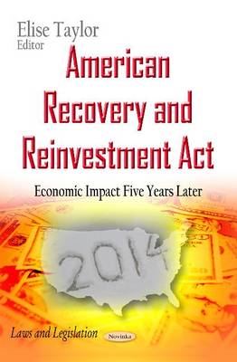 American Recovery and Reinvestment Act: Economic Impact Five Years Later - Agenda Bookshop