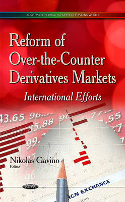 Reform of Over-the-Counter Derivatives Markets: International Efforts - Agenda Bookshop