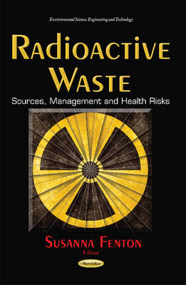 Radioactive Waste: Sources, Management & Health Risks - Agenda Bookshop