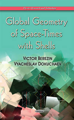 Global Geometry of Space-Times with Shells - Agenda Bookshop